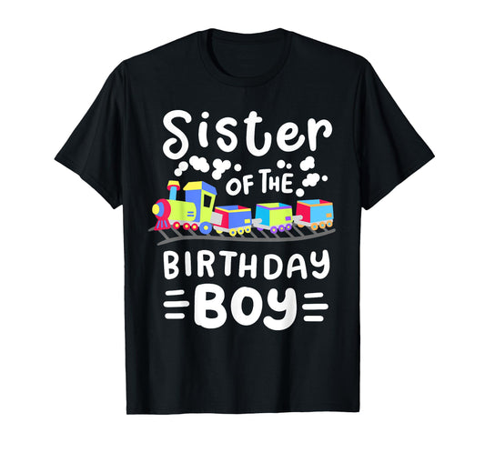 Sister of the Birthday Boy Choo Choo Train Family Matching T-Shirt