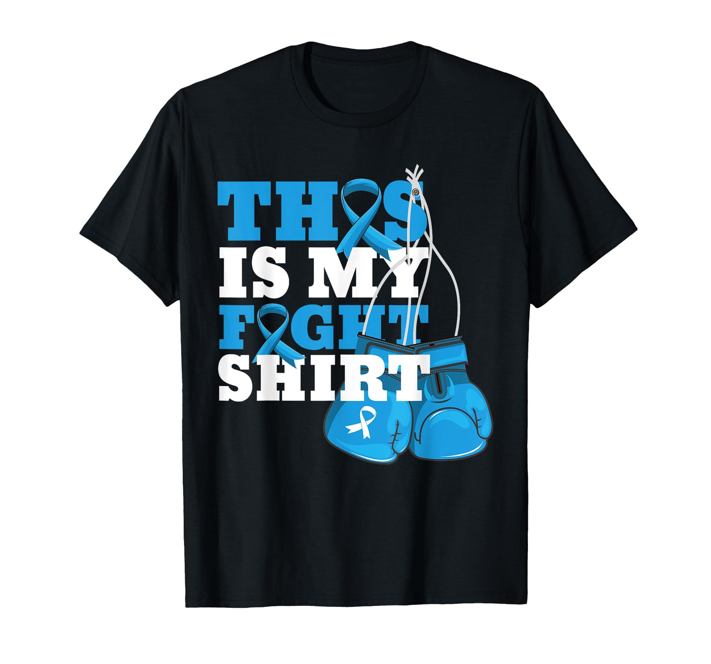 This Is My Fight Shirt Colon Cancer Fighter Support Strong T-Shirt