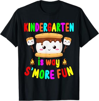 Back to School Kindergarten is way S'more Fun Kids Teachers T-Shirt