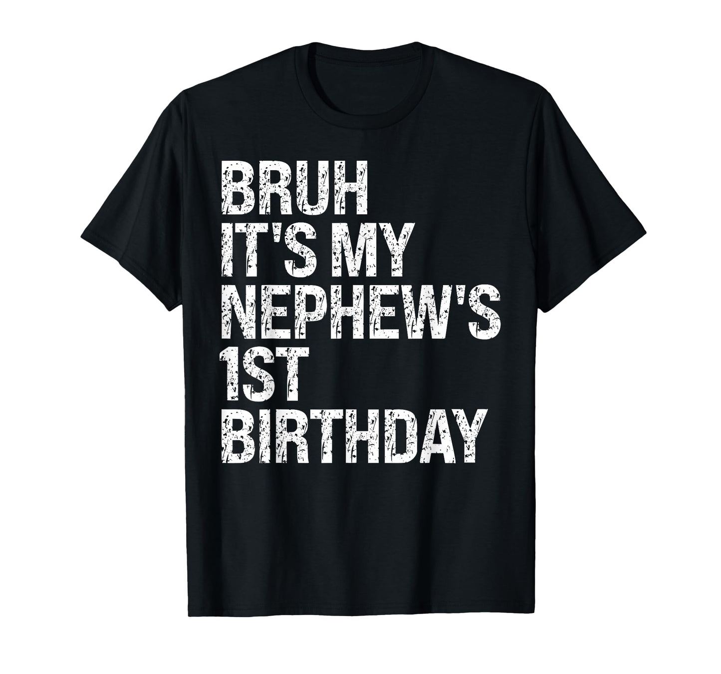 Bruh It's My Nephew's 1st Birthday OMG Prince Crown Funny T-Shirt