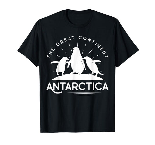 Antarctica Continent - Penguin - Penguins South Pole T-Shirt