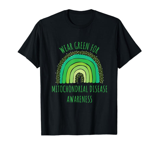 Wear Green For Mitochondrial Disease Awareness Month T-Shirt