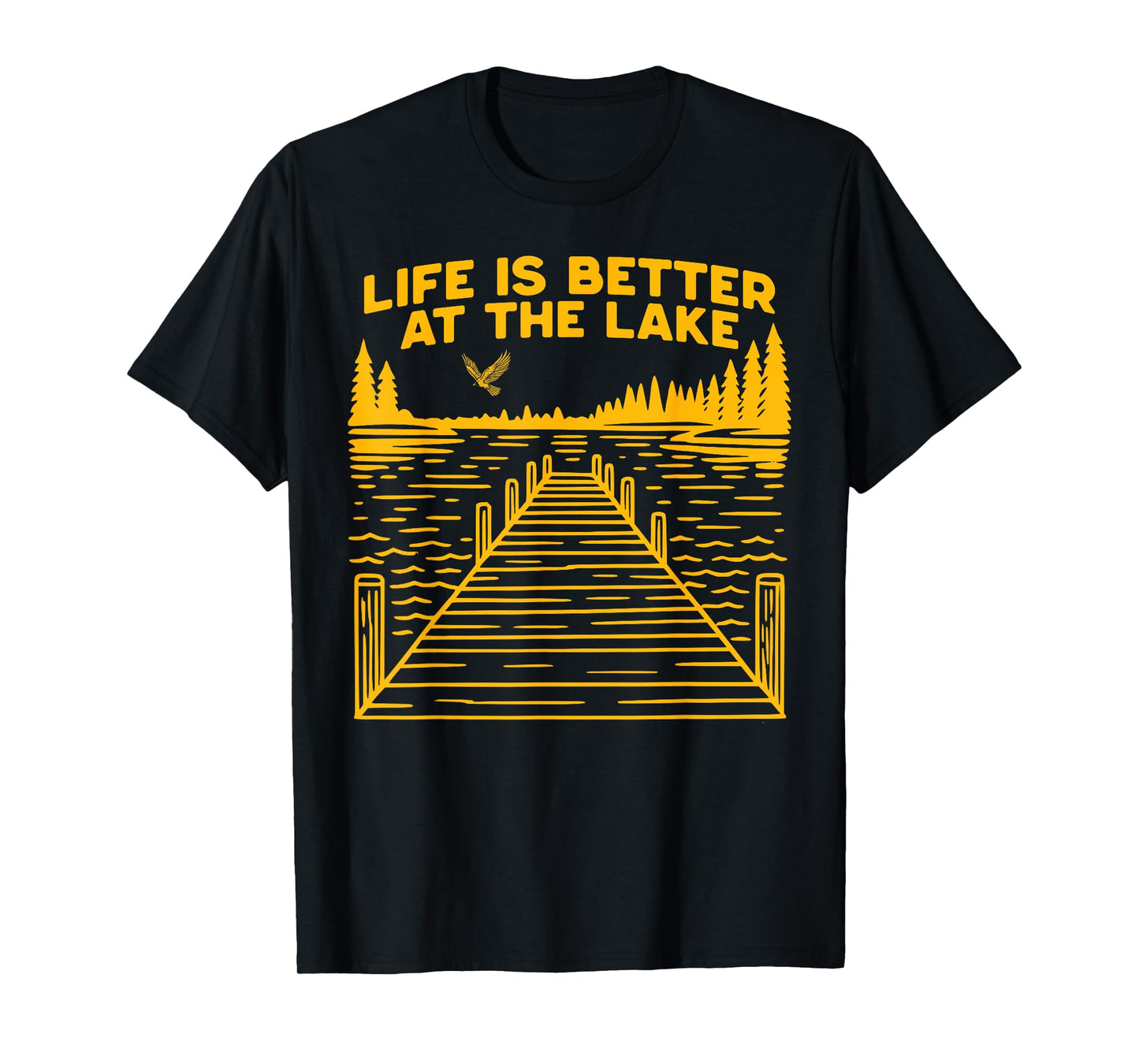 LIFE IS BETTER AT THE LAKE Tee Nature Cabin Wilderness T-Shirt