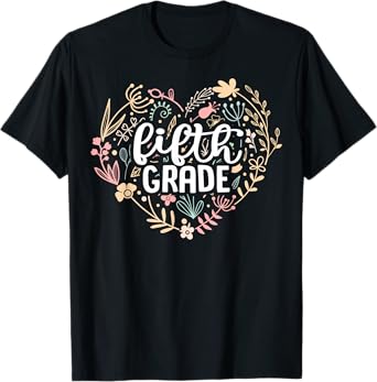 5th Fifth Grade Floral Heart Back To School Teacher Girls T-Shirt