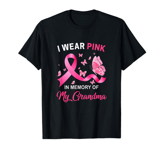 I Wear Pink In Memory Of My Grandma Breast Cancer Awareness T-Shirt