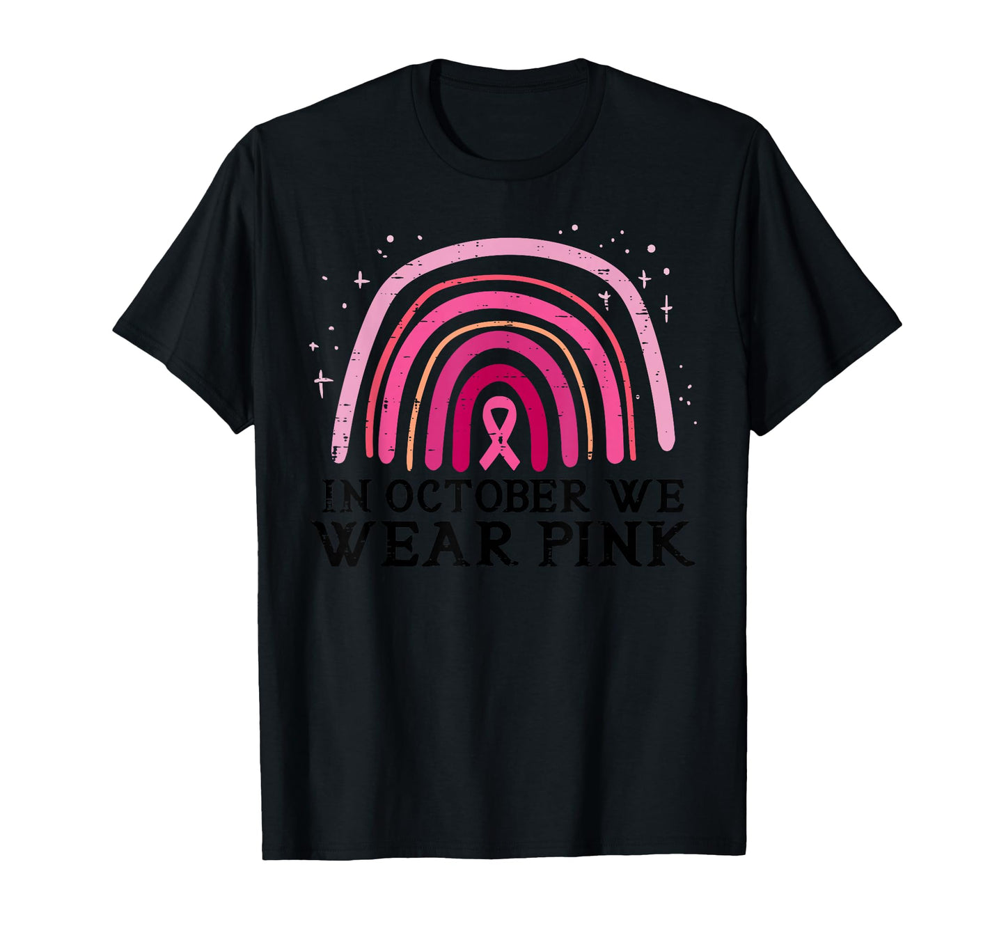In October We Wear Pink Rainbow Breast Cancer Awareness T-Shirt