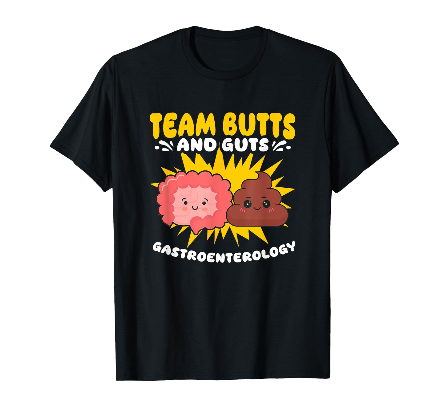 Butts And Guts Gastroenterology Gastro Gastroenterologist T-Shirt