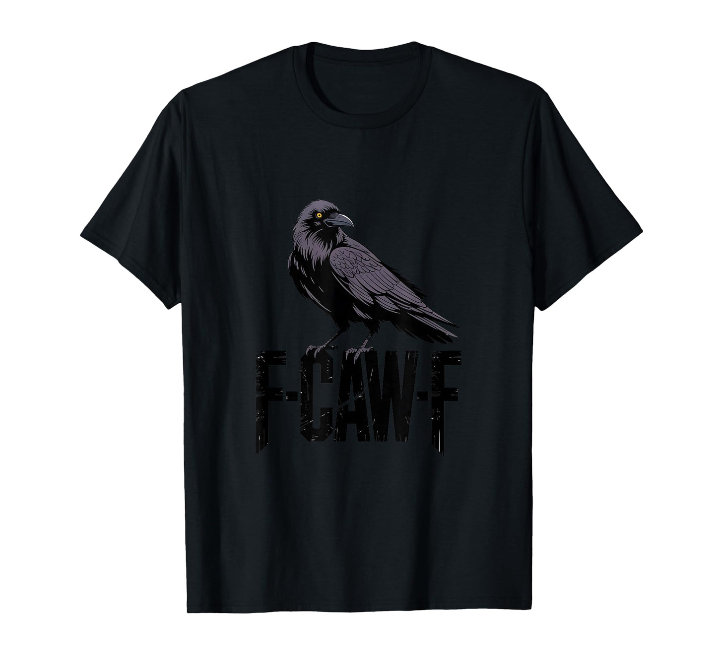 F-Caw-F Funny Crow Raven T-Shirt