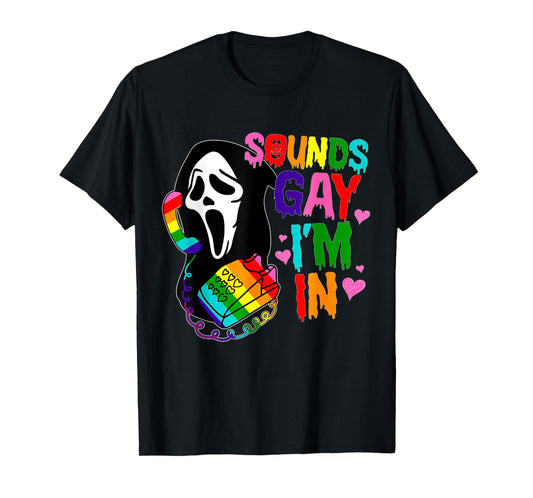 Ghost Sounds Gay I'm In LGBT Pride Month T-Shirt