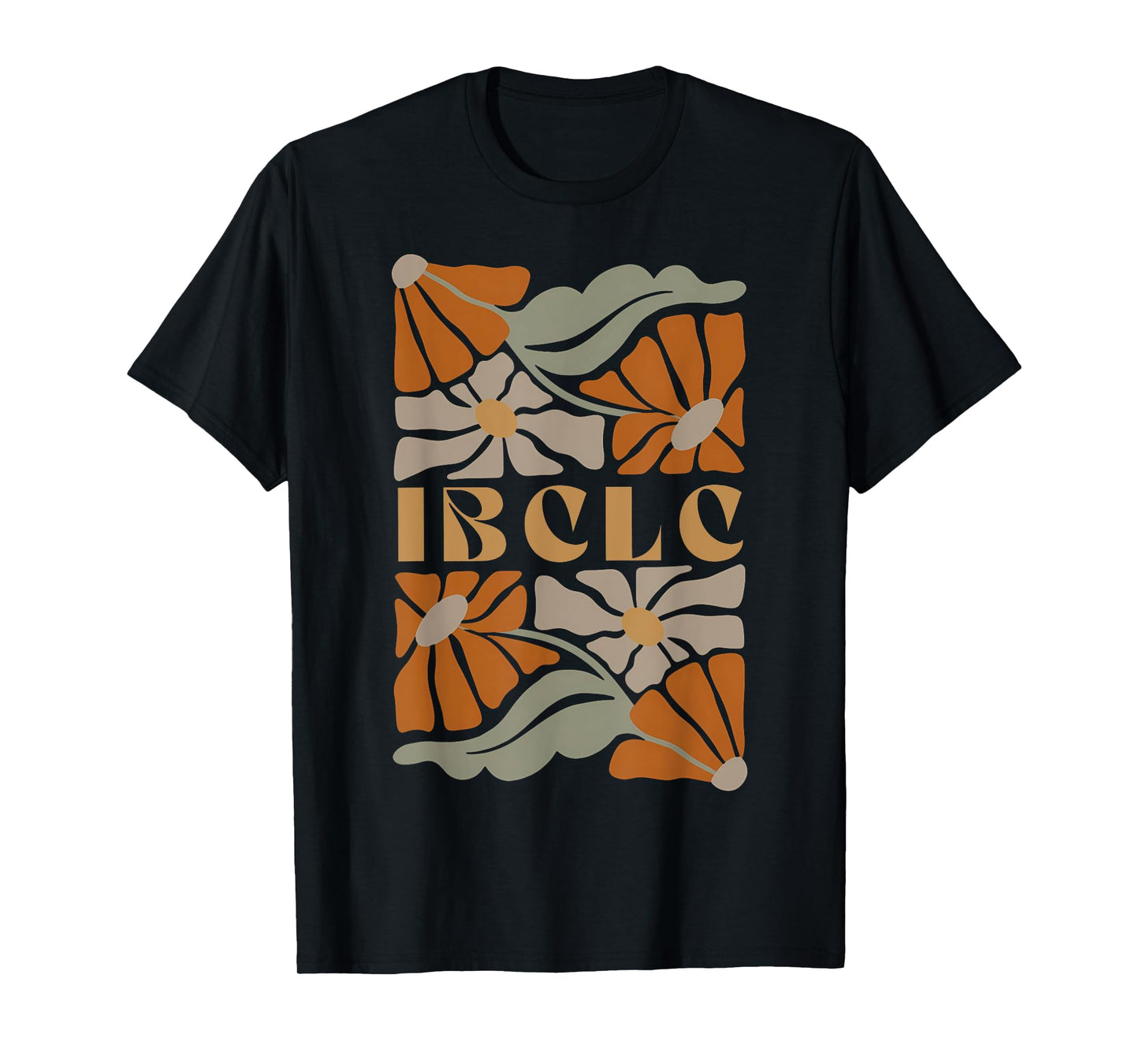 Boho Flower IBCLC Lactation Counselor Breastfeeding Educator T-Shirt