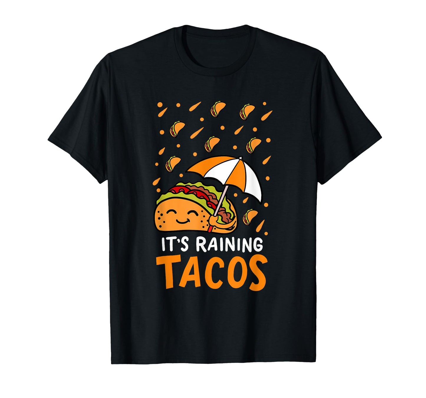 It's Raining Tacos Mexican Taco Tuesday Forecast Party Gift T-Shirt