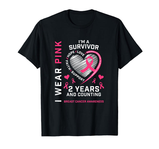 2 Years Cancer Free I Wear Pink I'm A Breast Cancer Survivor T-Shirt