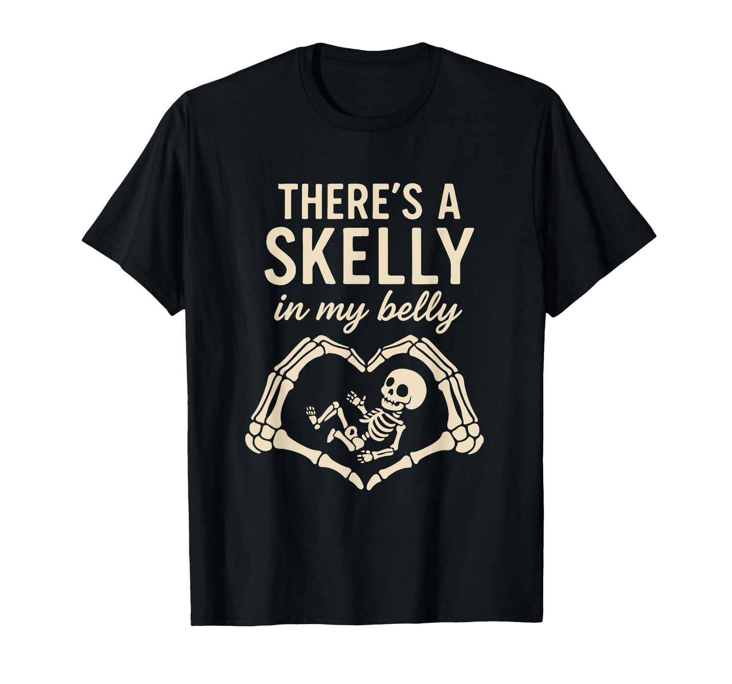 There’s Skelly in My Belly Shirt – Funny Pregnant Halloween T-Shirt