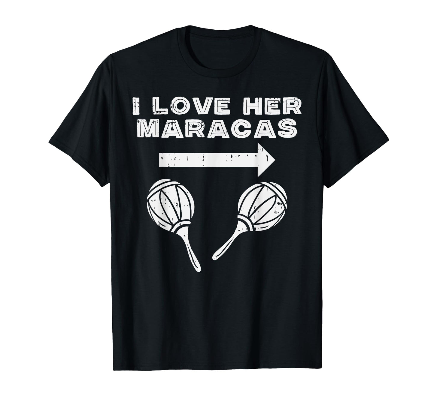 I Love Her Maracas Cinco De Mayo Matching Couple Men His T-Shirt