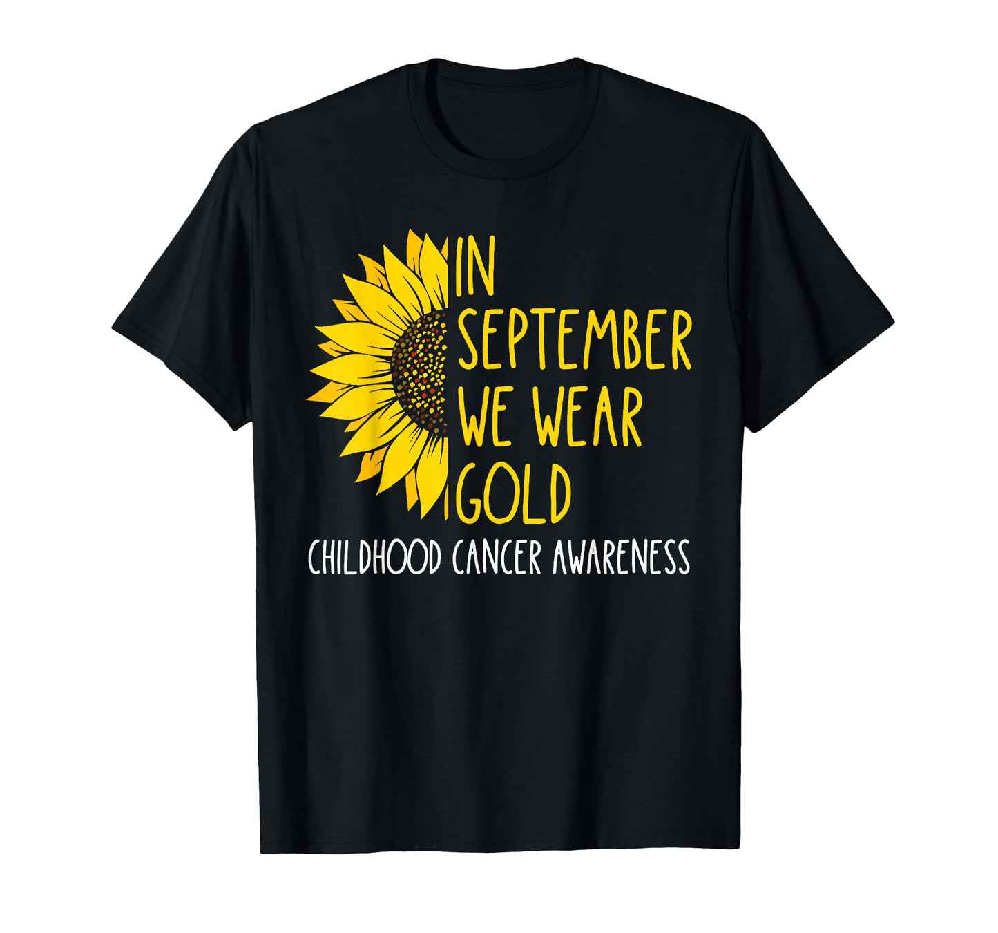 In September Wear Gold Childhood Cancer Awareness Sunflower T-Shirt