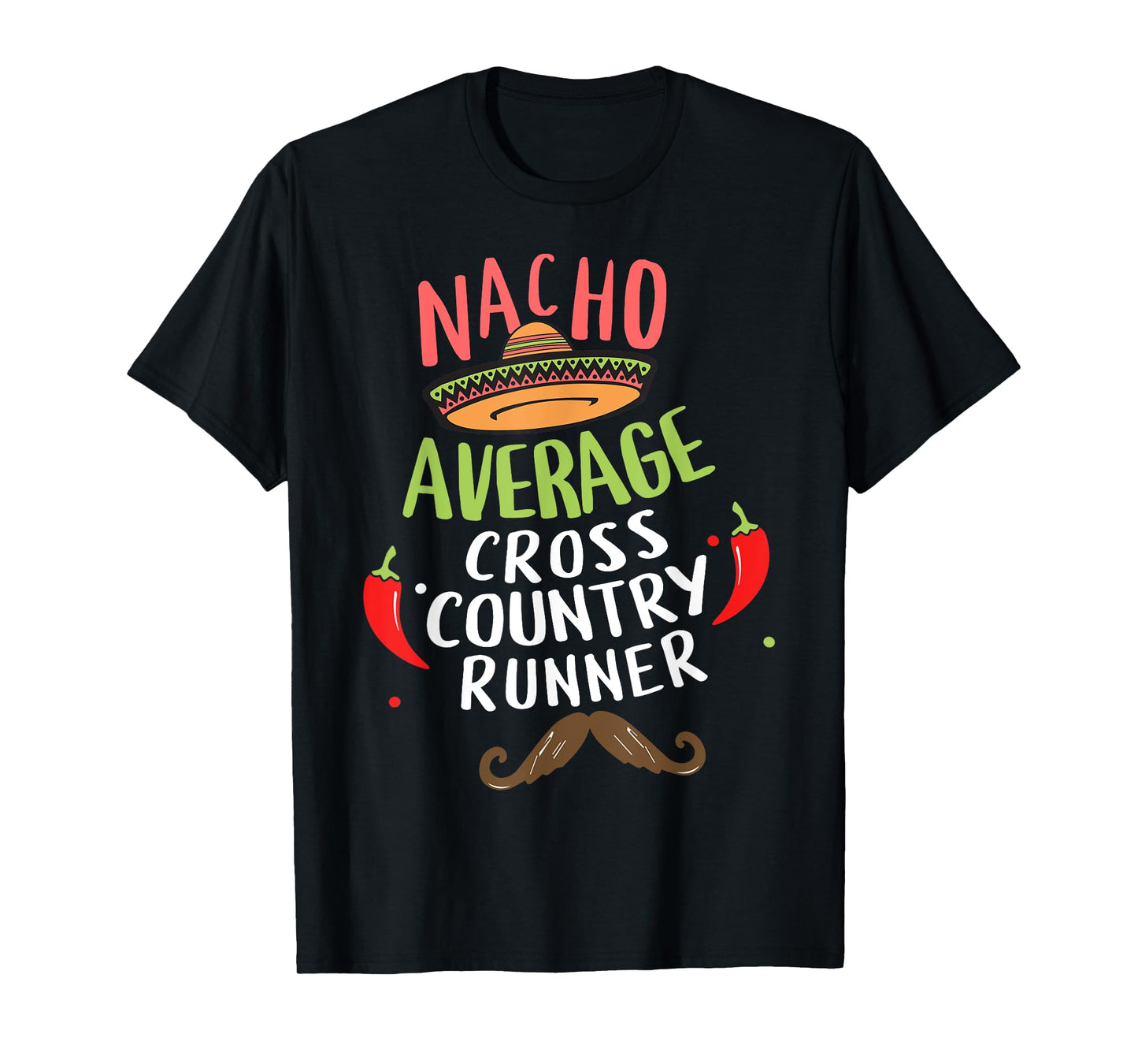 Nacho Average Cross Country Runner Cinco De Mayo Mexican T-Shirt
