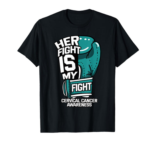 Her Fight Is My Fight Cervical Cancer Teal And White Gloves T-Shirt