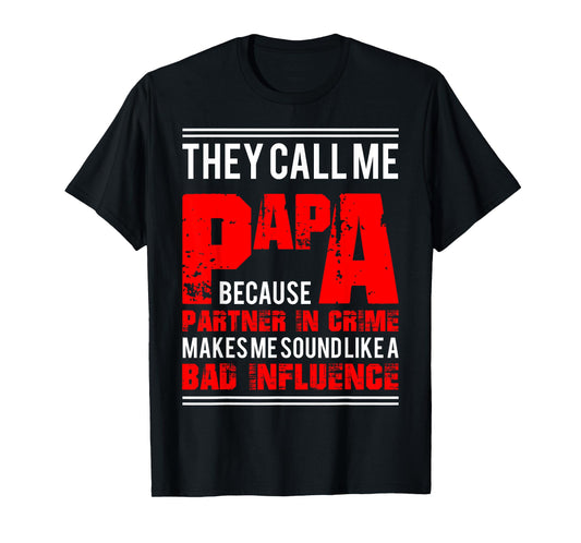 Funny Dady Gift Father's Day Papa Partner In Crime T-Shirt