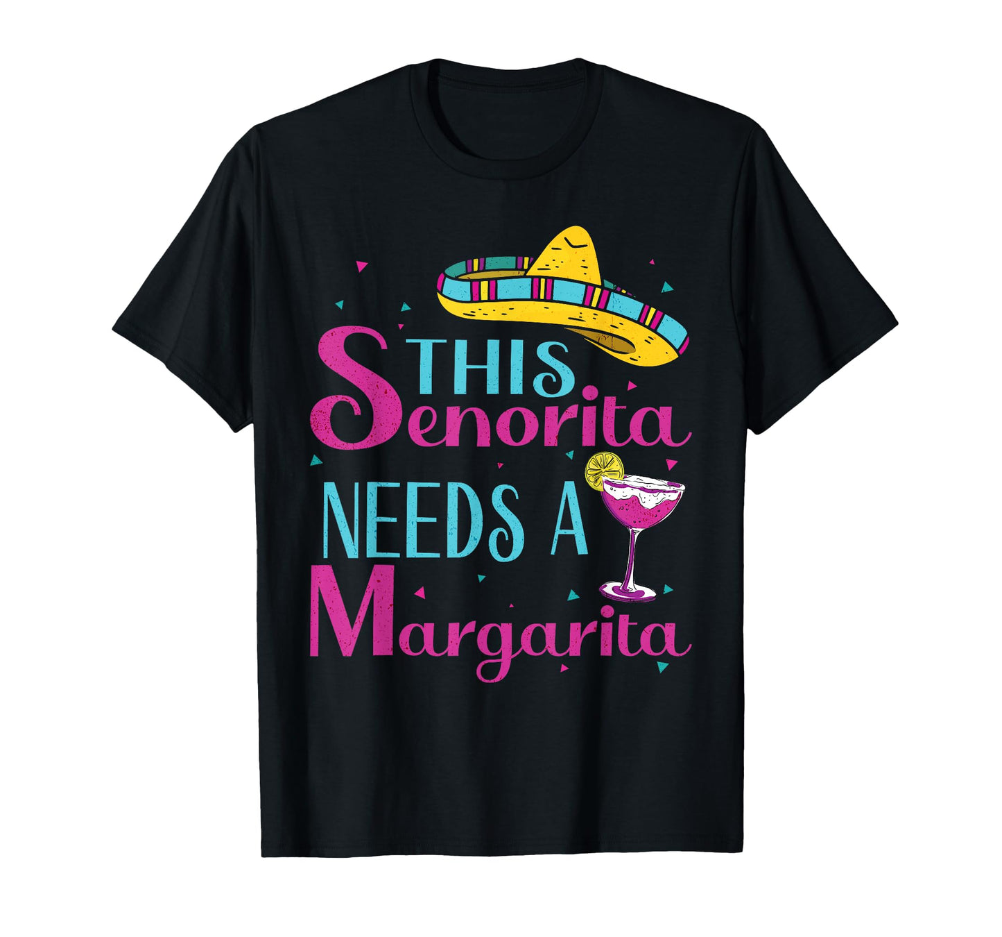 This Senorita Needs A Margarita Cinco de Mayo Funny Womens T-Shirt
