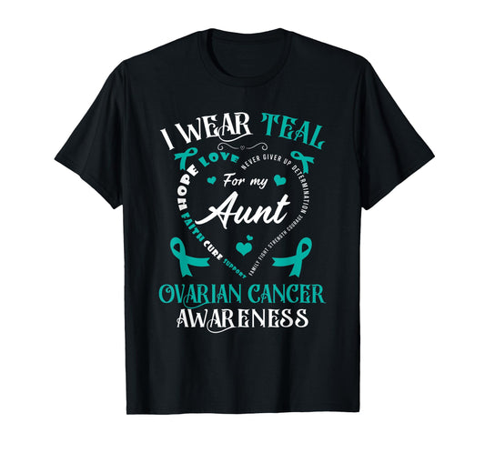 I Wear Teal For My Aunt Ovarian Cancer Awareness Teal Ribbon T-Shirt