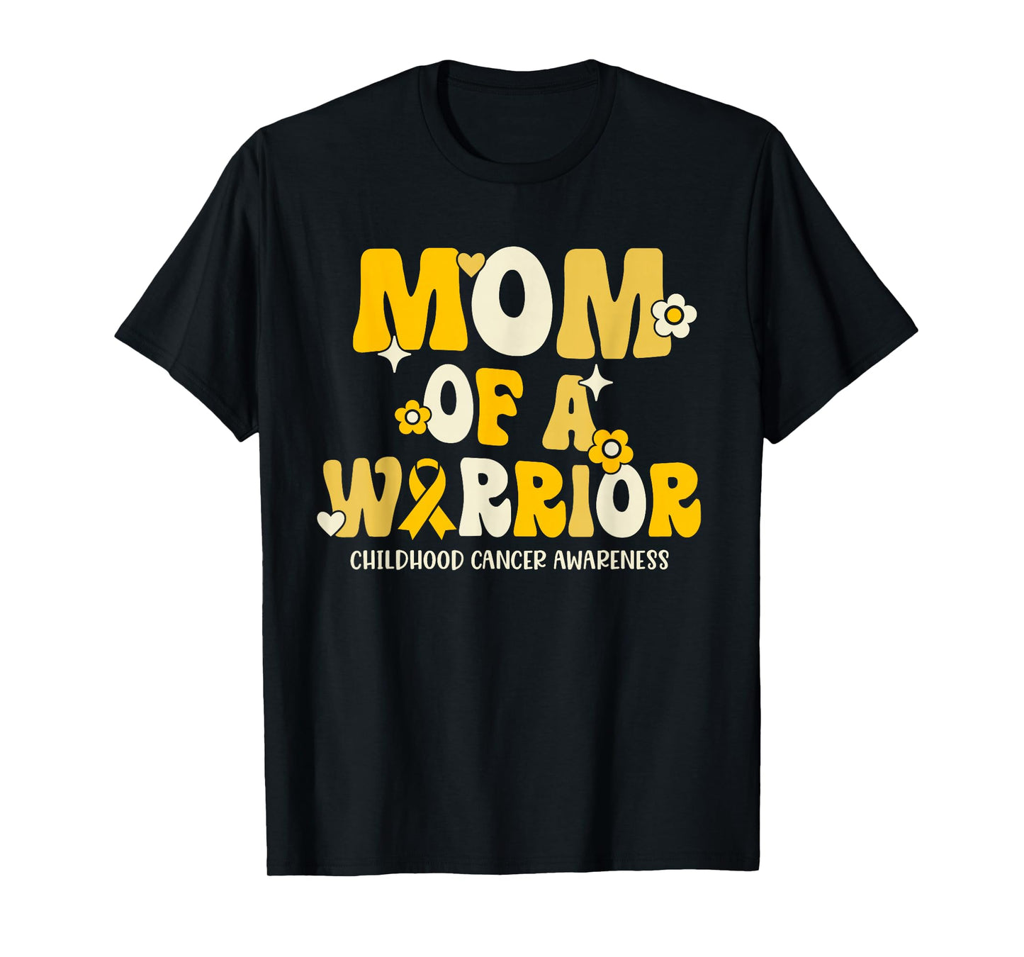 Mom of a Warrior - Childhood Cancer Awareness T-Shirt