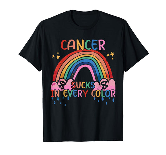 Cancer Sucks In Every Color Fighter | Fight The Cancer T-Shirt