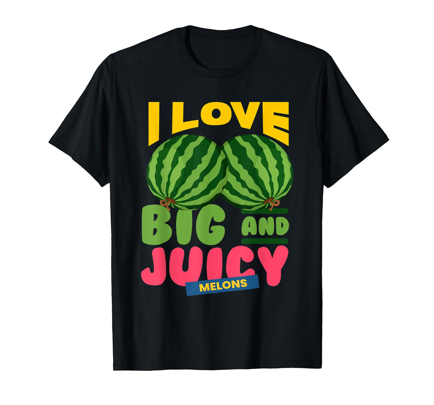 Watermelons I Love Big Juicy Melons I Vegan Garden Nature T-Shirt