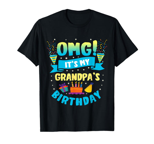 OMG It's My Grandpa Birthday T-Shirt
