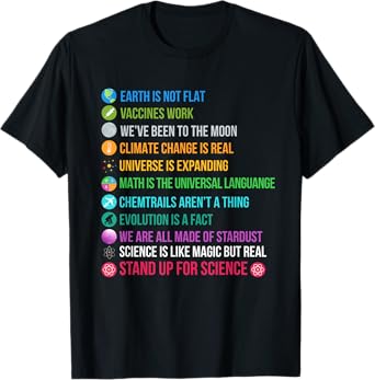 Earth is Not Flat Stand up for Science T-Shirt