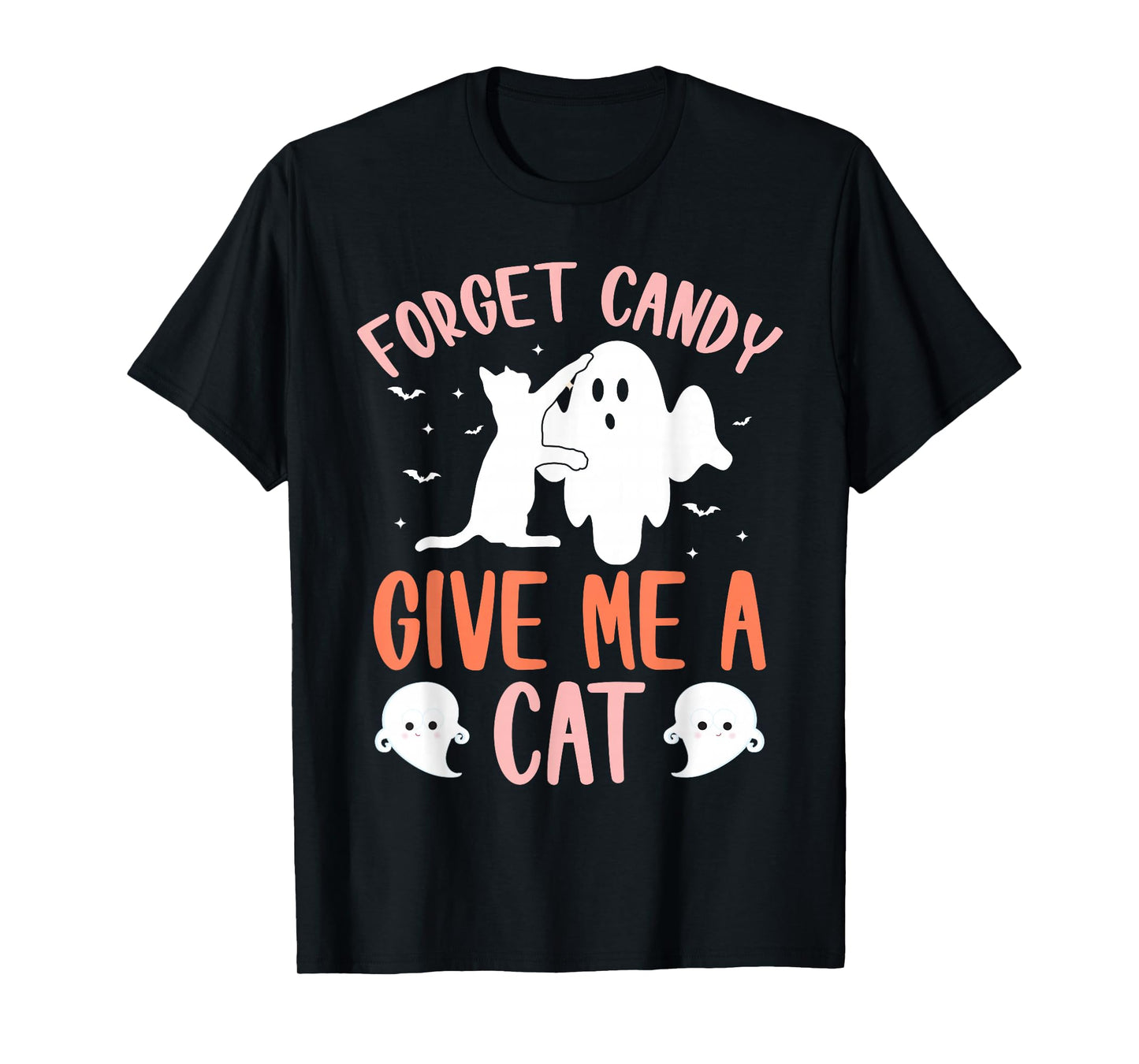Halloween Forget Candy Give Me Cat Costume Women Men Kids T-Shirt