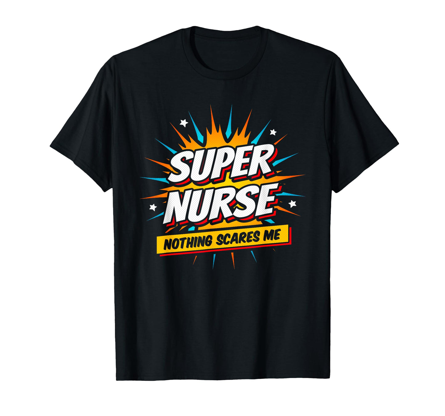 Nurse Appreciation - Super Nurse Hero - Superhero Nurse T-Shirt