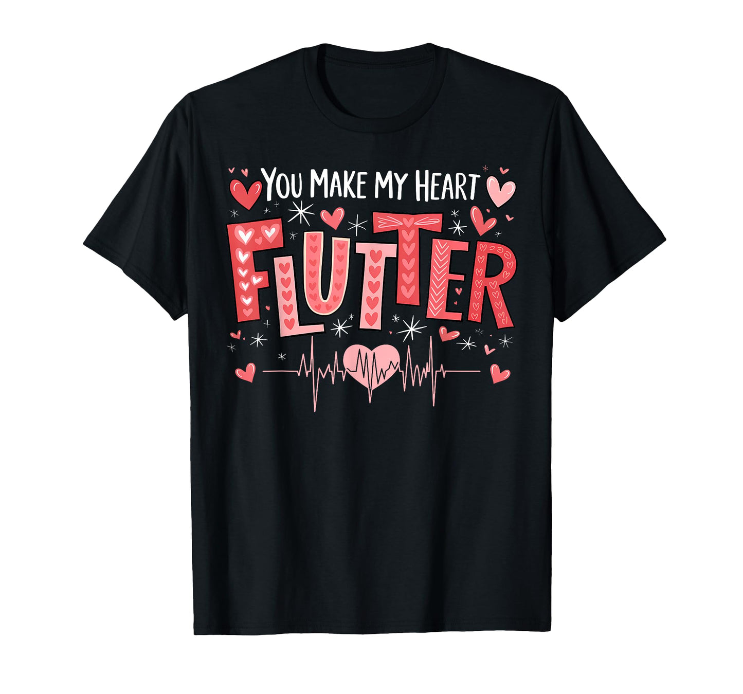You Make My Heart Flutter Cardiac Nurse Valentine CVICU T-Shirt