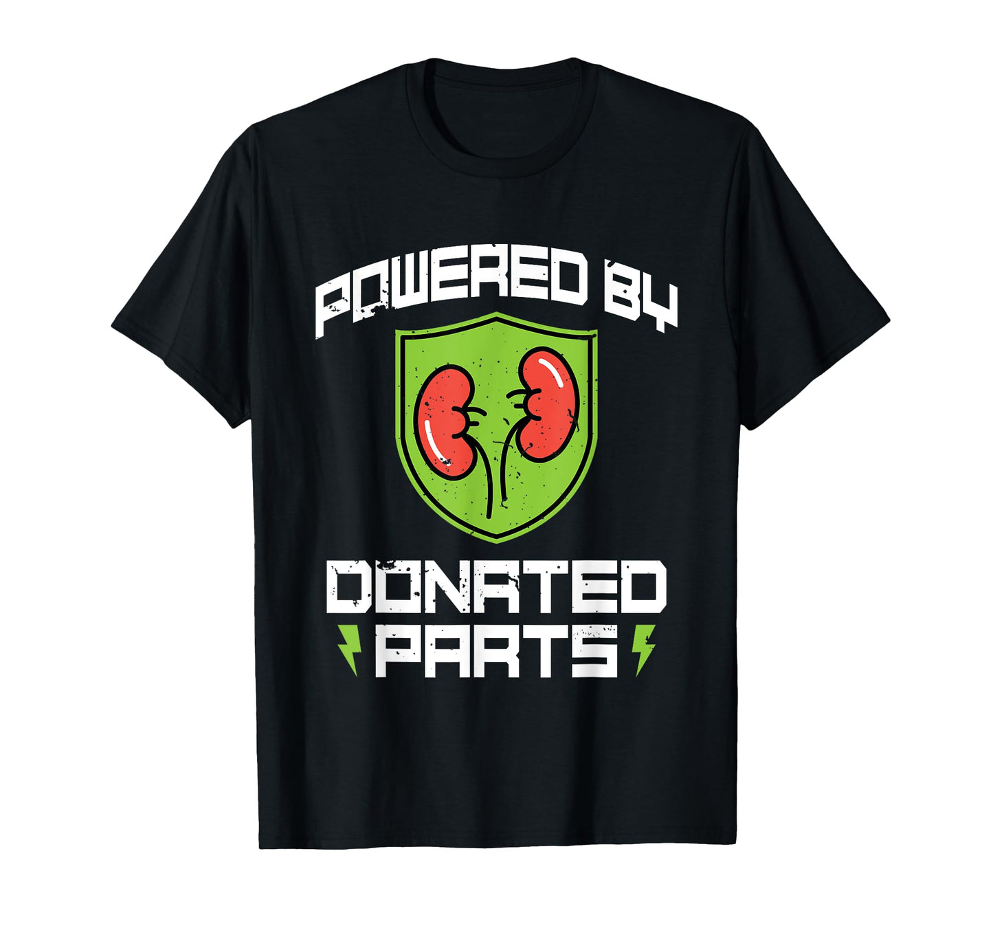 Powered By Donated Parts - Organ Transplant Kidney Surgery T-Shirt