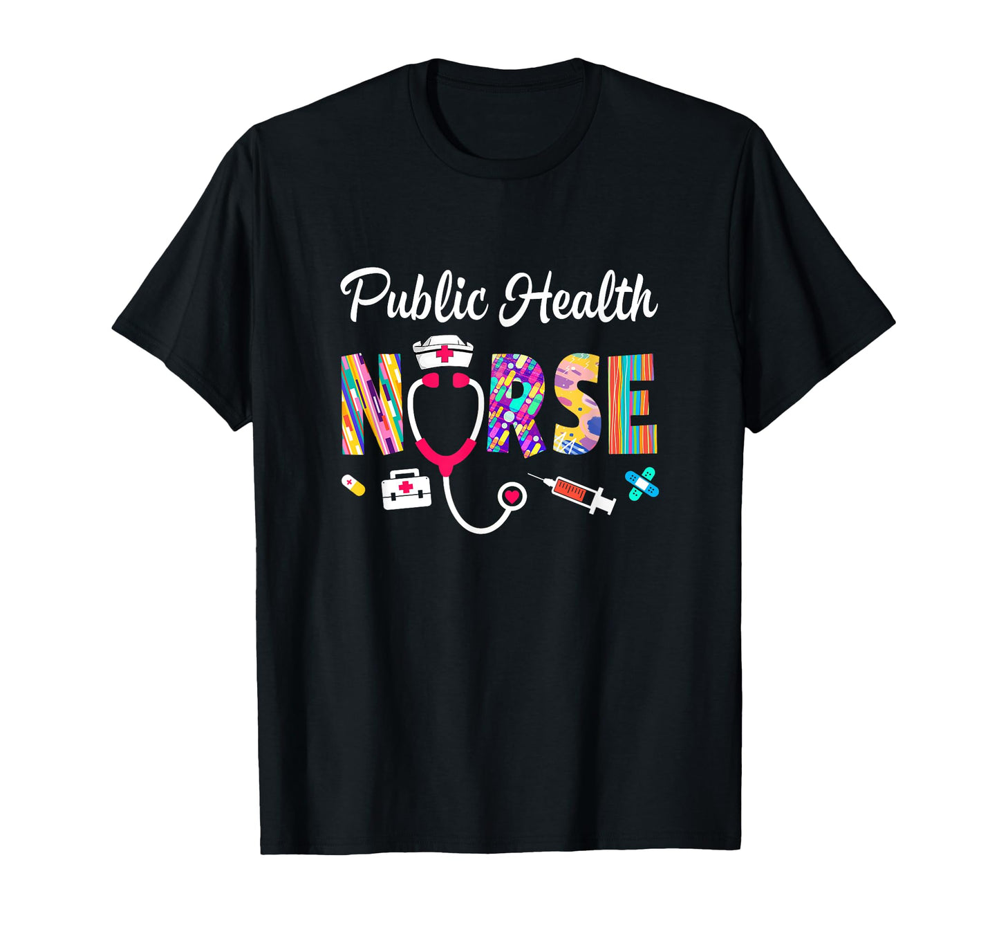 Public Health Nurse Stethoscope Nursing Design For Men Women T-Shirt