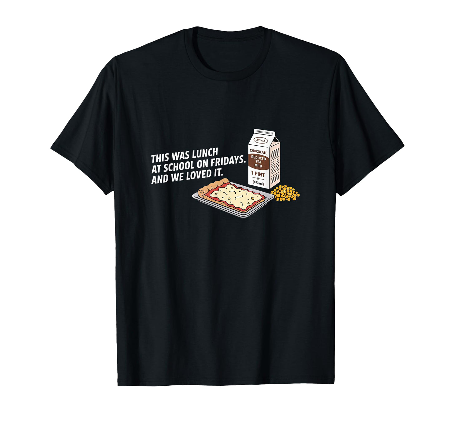 Friday Lunch Favorites – Nostalgic School Memories T-Shirt