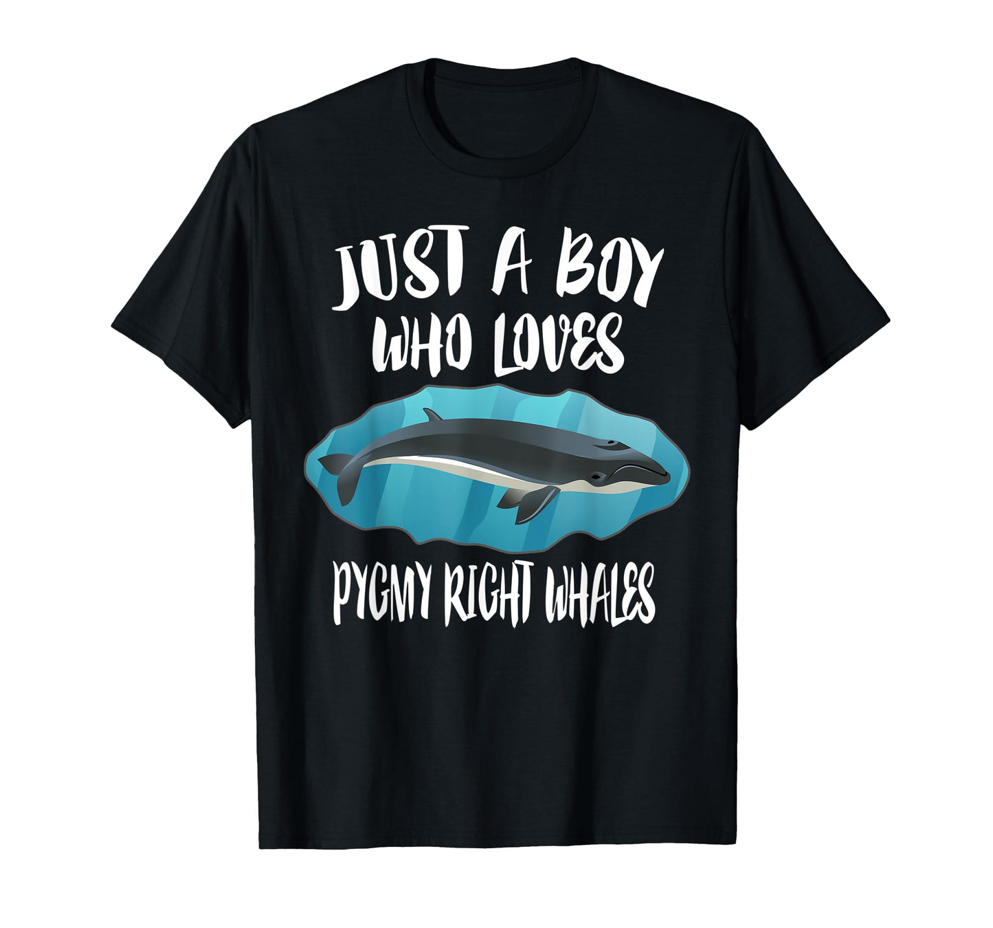 Just A Boy Who Loves Pygmy Right Whales T-Shirt