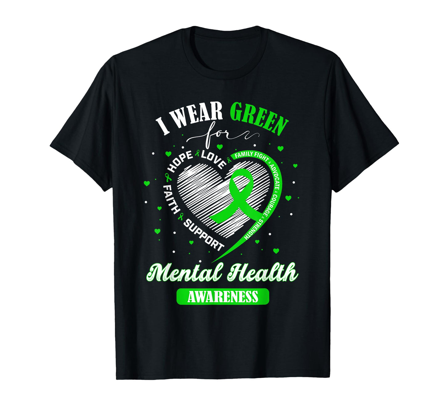 Heart I Wear Green For Mental Health Awareness Month Gifts T-Shirt