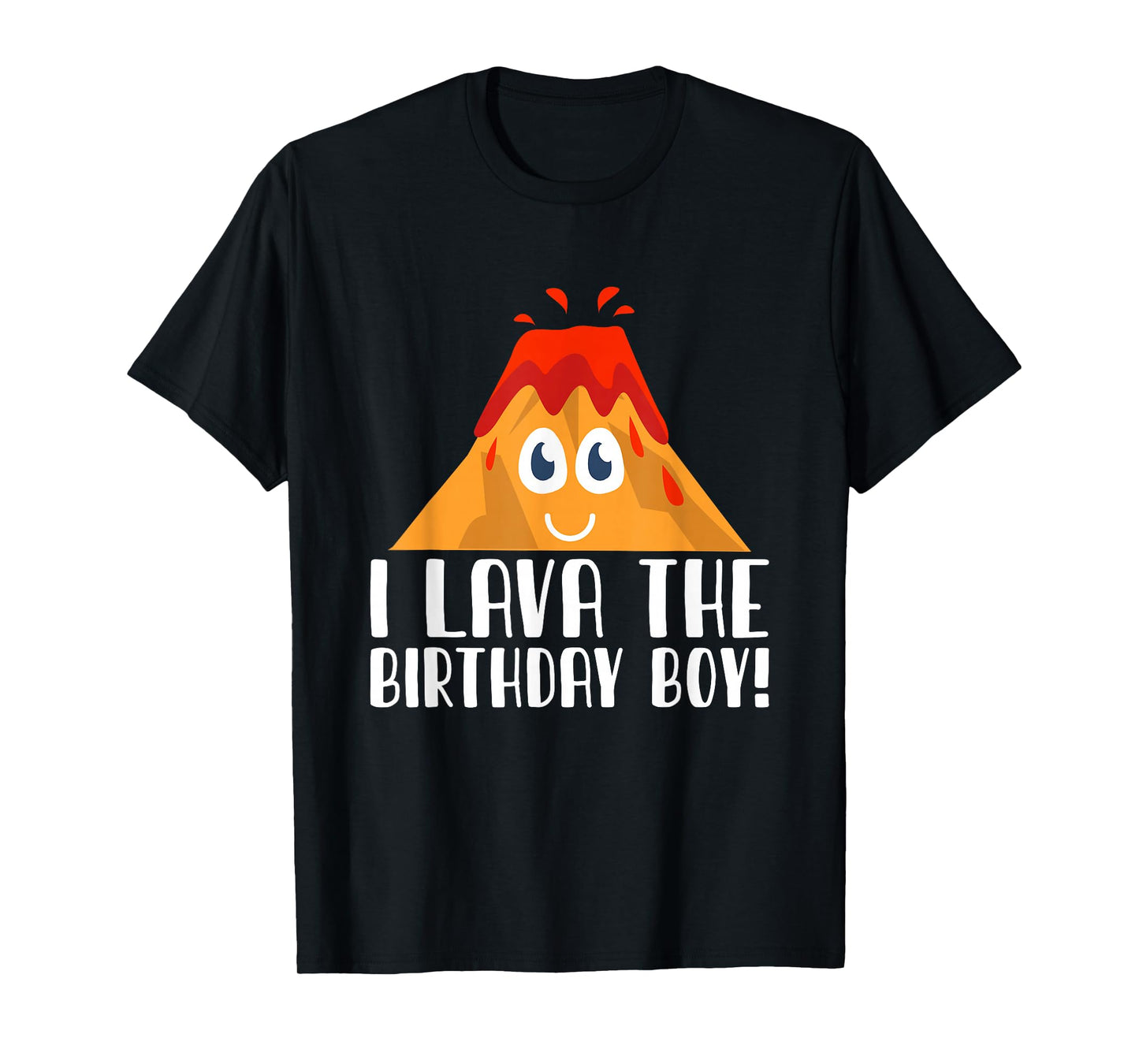 I Lava The Birthday Boy Volcano Lava Mountain T-Shirt