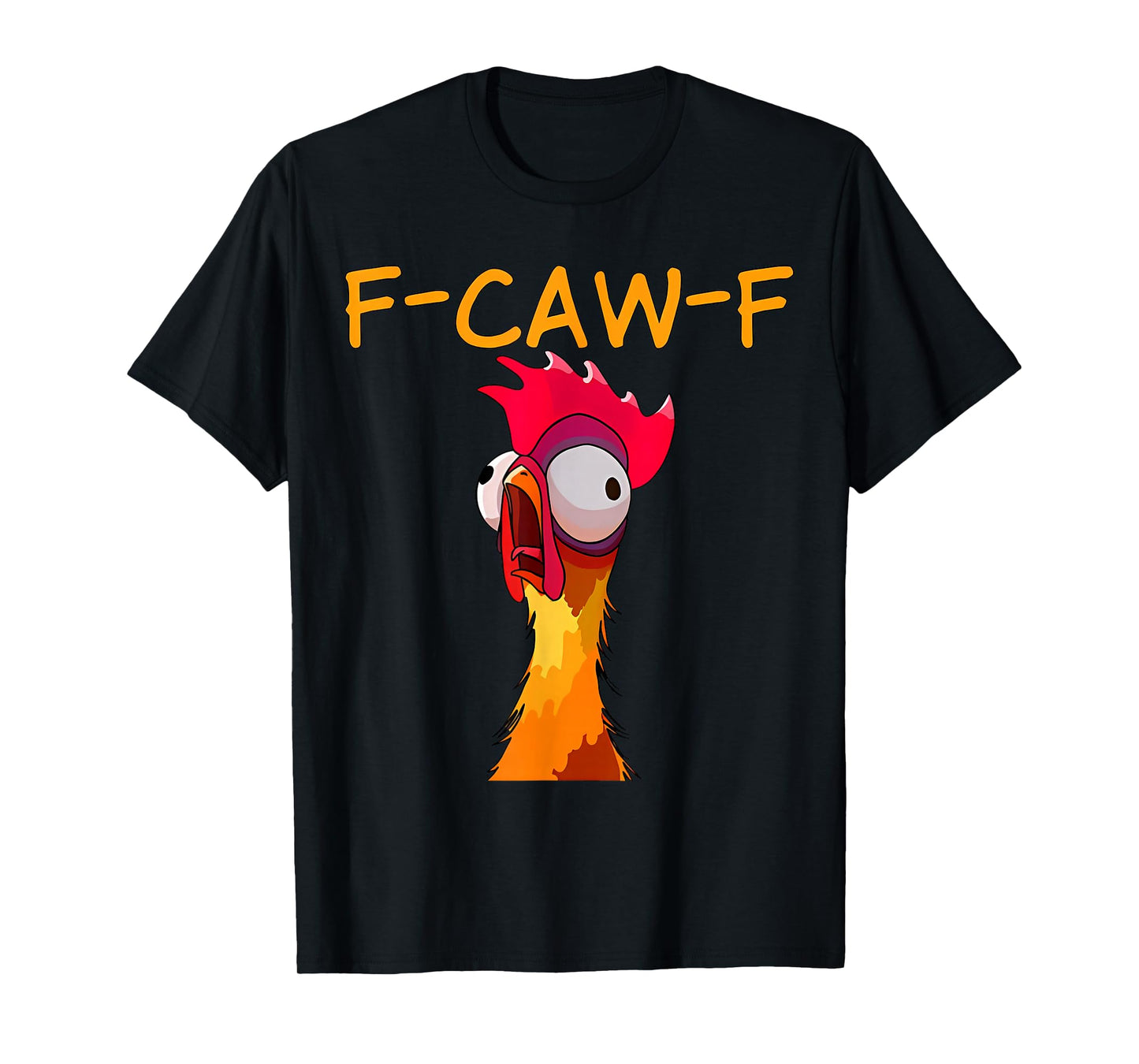Halloween Crazy Chicken F-Caw-F Rooster Funny Meme Men Women T-Shirt