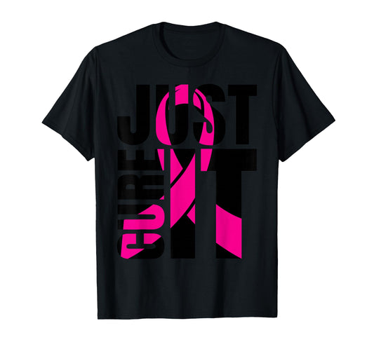 Just Cure It Breast Cancer Awareness Shirts Ribbon Shirt T-Shirt
