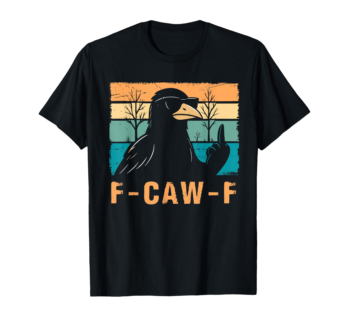 F-Caw-F Crow Funny Retro Humor Style T-Shirt