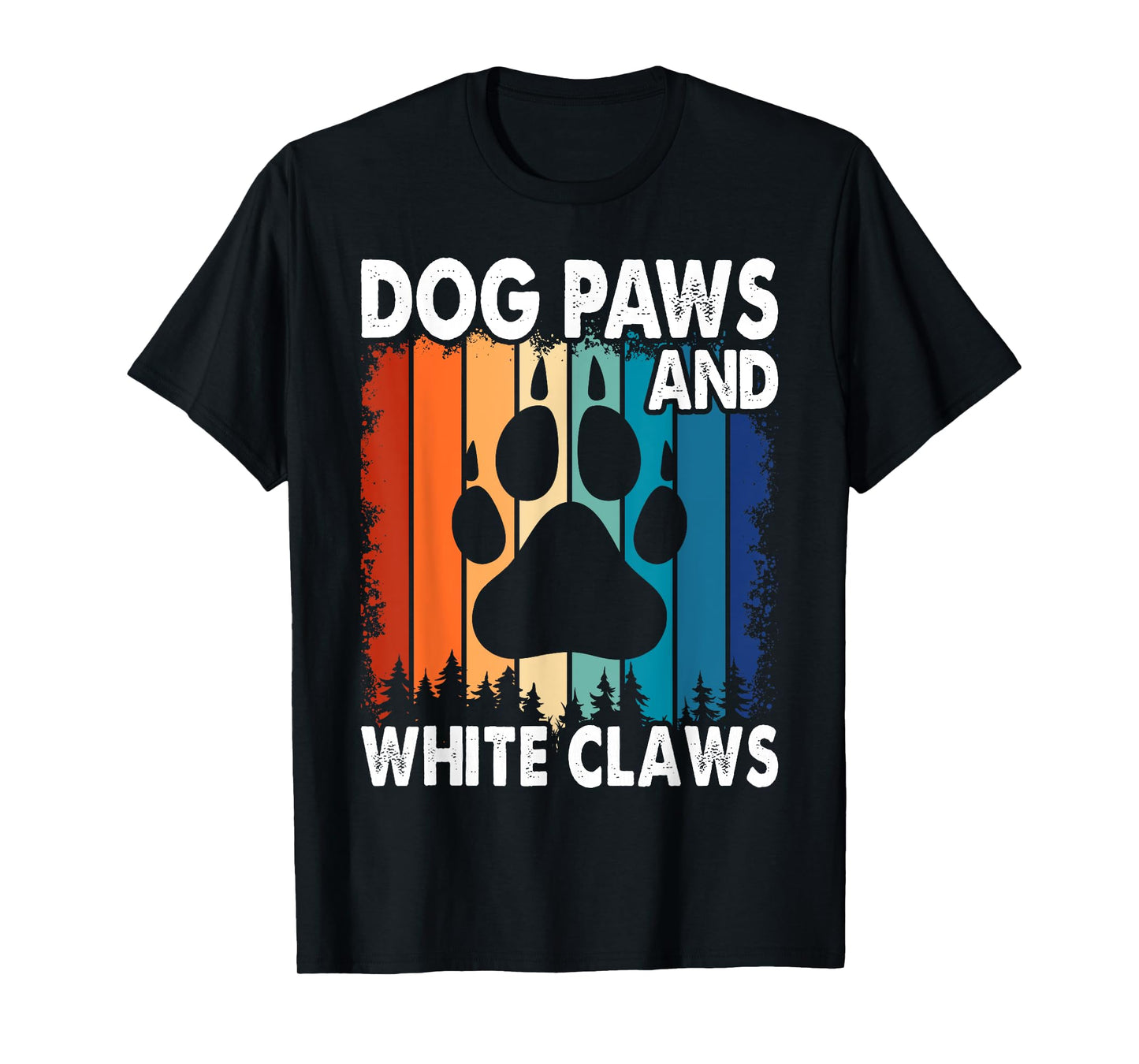 Dog Paws and White Claws T-Shirt