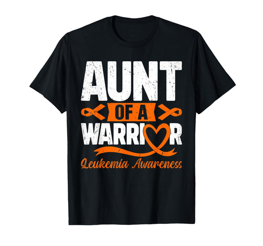 Aunt Of A Warrior Leukemia Awareness Orange Ribbon T-Shirt