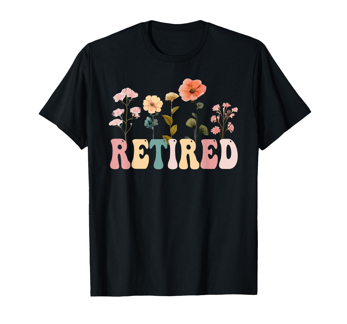 Retired Floral Letters Design Retirement Gifts Women T-Shirt