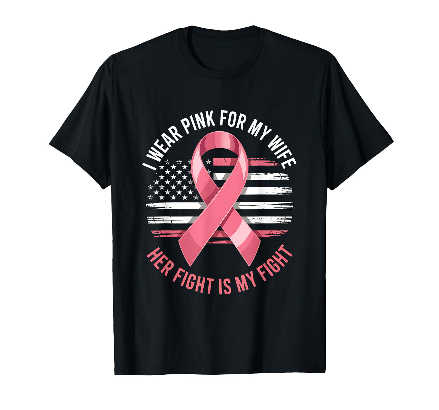 I Wear Pink for My Wife Breast Cancer Awareness USA Flag T-Shirt