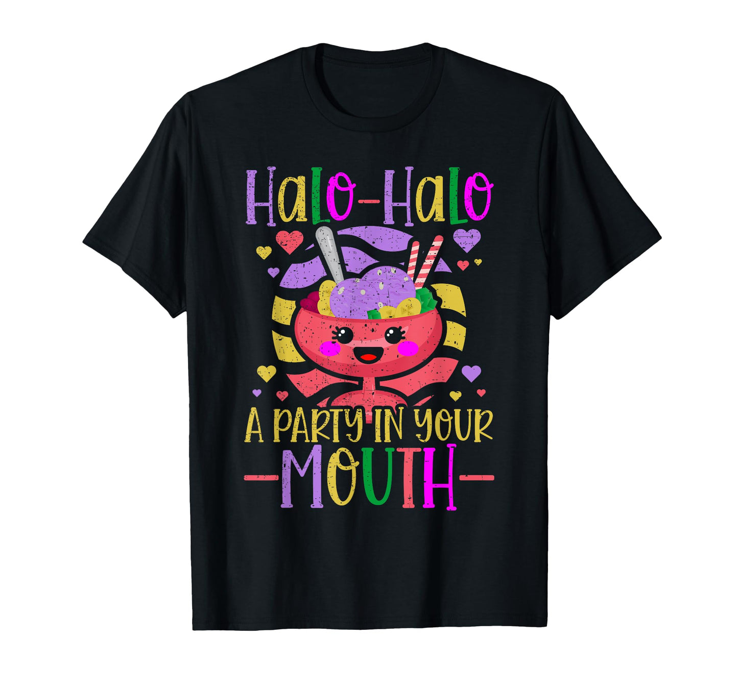 Halo-halo A Party In Your Mouth Funny Filipino Food Lover T-Shirt