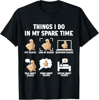 Silkie Chicken Owner Things I do in my Spare Time Mom T-Shirt