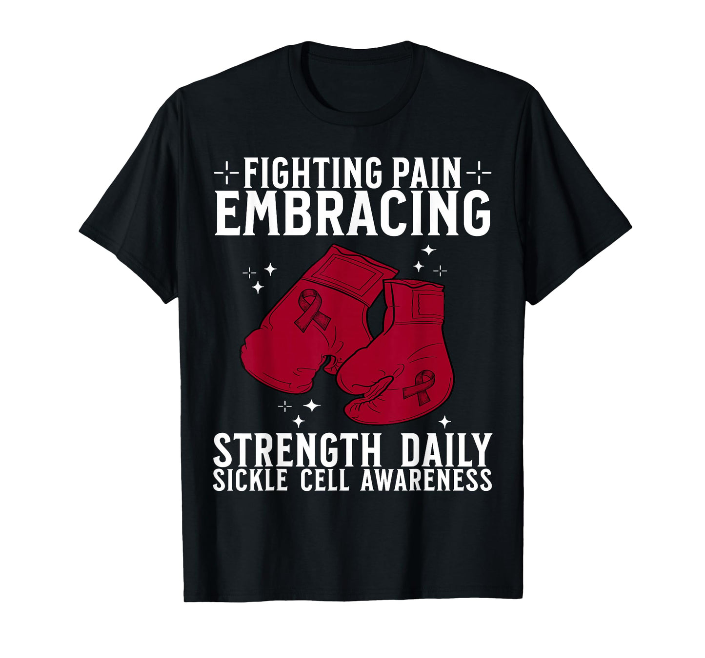 Sickle Cell Awareness Apparel Gifts For Sickle Cell Warrior T-Shirt