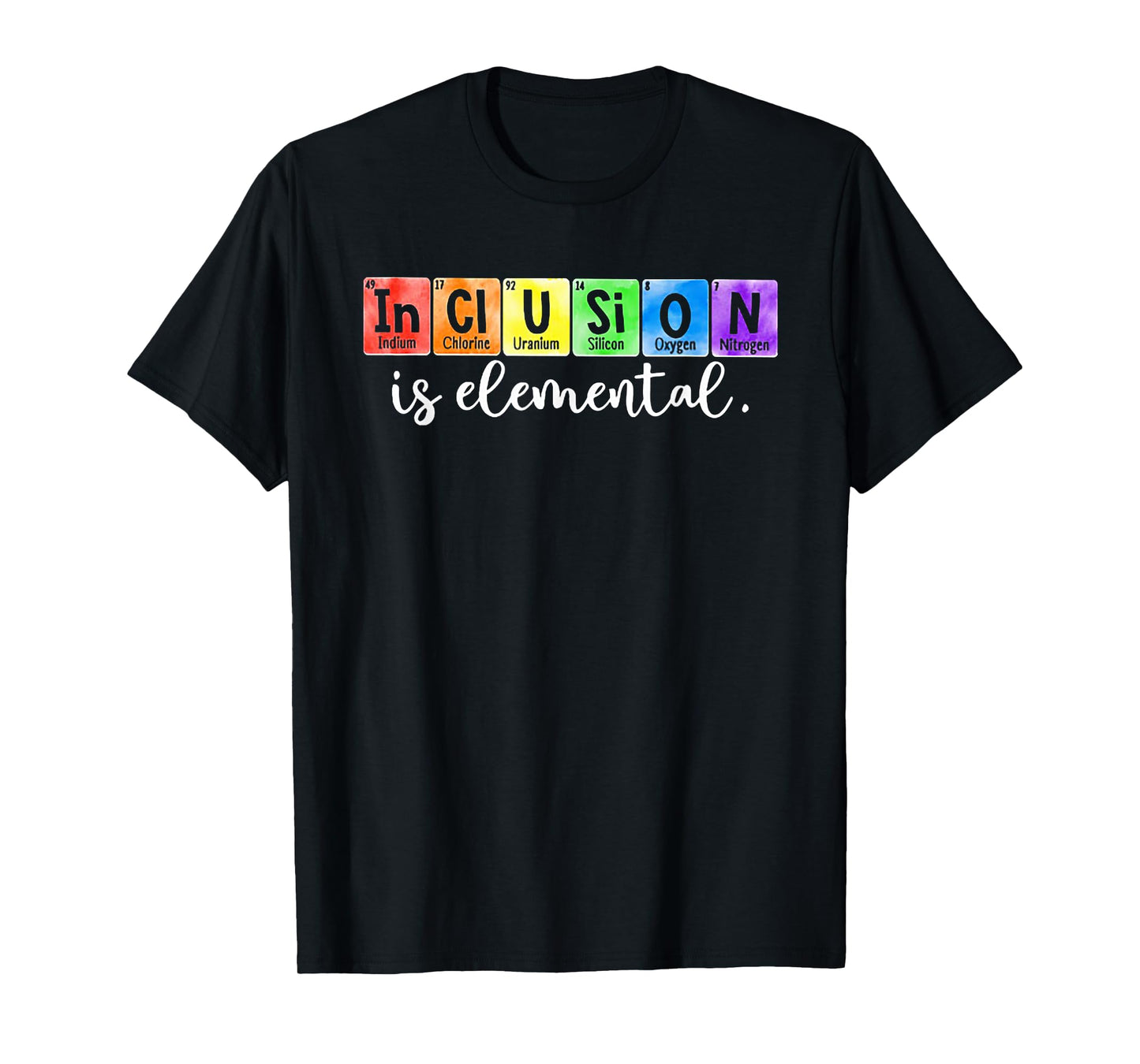 Special Ed Teacher Inclusion is elemental T-Shirt