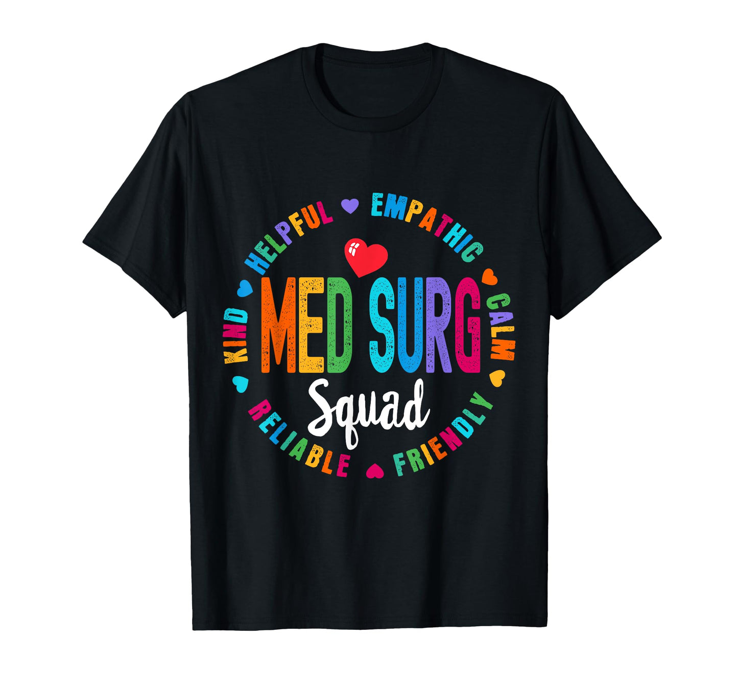 Med Surg Squad Nurse Team Registered Nursing T-Shirt